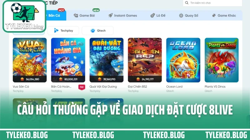 8live - trải nghiệm cá cược mượt mà với kèo biến động nhanh 9 Câu hỏi thường gặp về giao dịch đặt cược 8live