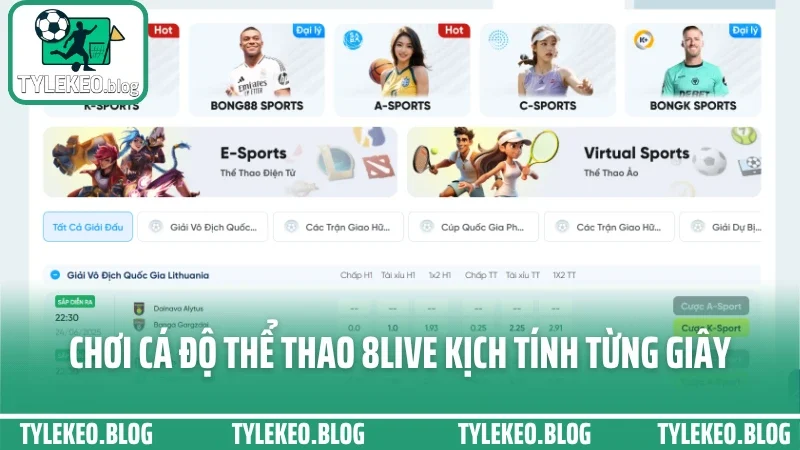 8live - trải nghiệm cá cược mượt mà với kèo biến động nhanh 2 Chơi cá độ thể thao 8live kịch tính từng giây