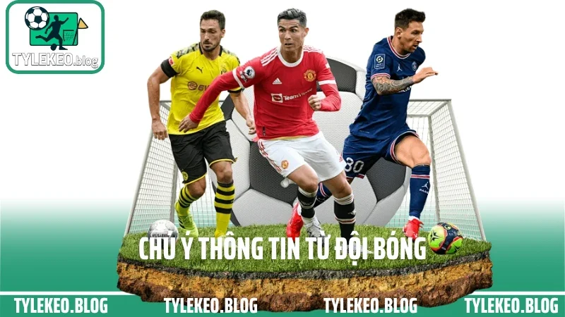 Mẹo chọn trận dễ cược trong ngày - xem odds và lịch sử đối đầu chuẩn 5 Chú ý thông tin từ đội bóng