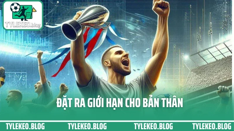 Kinh nghiệm cược thể thao ảo - chơi theo thuật toán không cần may 5 Đặt ra giới hạn cho bản thân