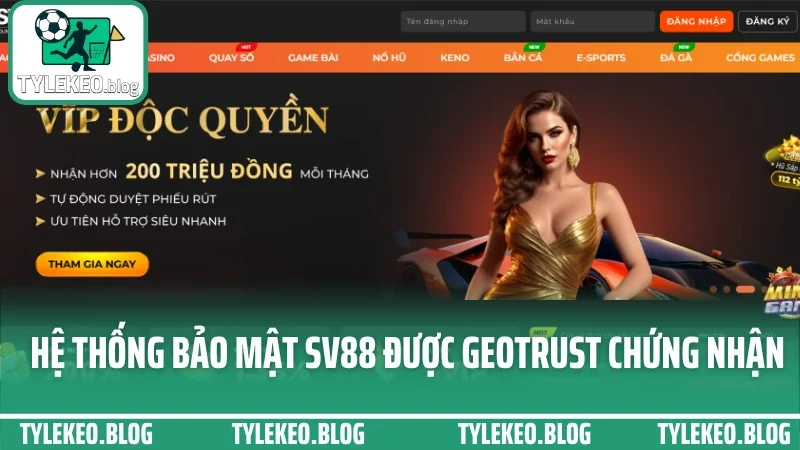 Sv88 - nơi dân cược chuyên nghiệp chọn gửi niềm tin mỗi ngày 2 Hệ thống bảo mật sv88 được geotrust chứng nhận