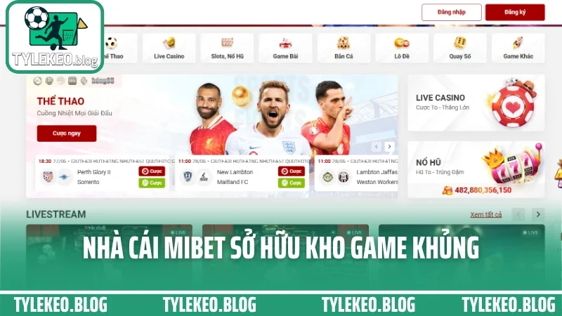 Mibet - trải nghiệm cá cược theo giải với tốc độ siêu mượt 4 Nhà cái mibet sở hữu kho game khủng
