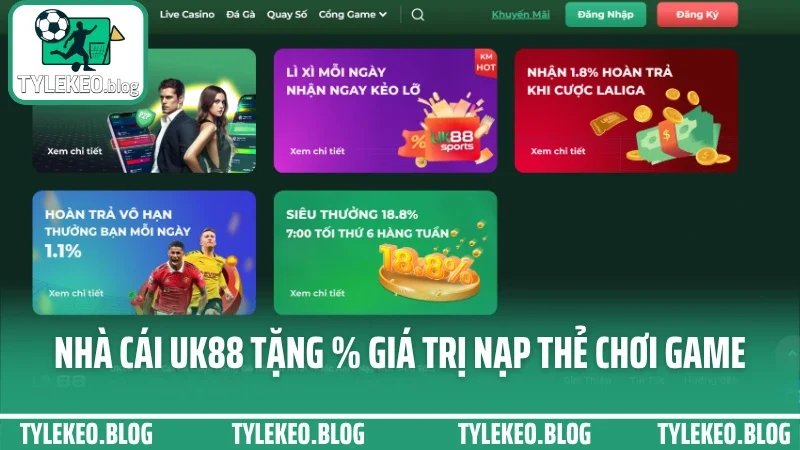 Uk88 - hệ sinh thái cá cược tối ưu cho người mới bắt đầu tự tin 8 Nhà cái uk88 tặng % giá trị nạp thẻ chơi game