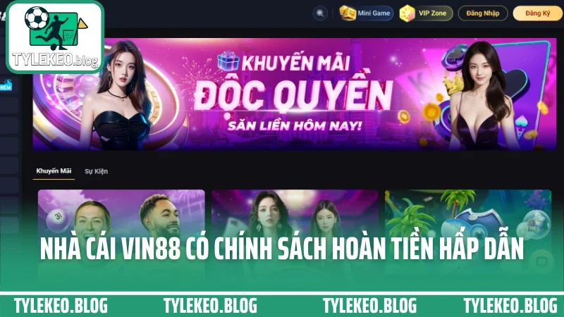 Vin88 - cá cược thoải mái với dàn trận hot và hỗ trợ cực nhanh 8 Nhà cái vin88 có chính sách hoàn tiền hấp dẫn