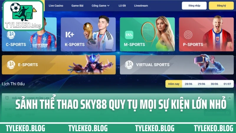 Sky88 - chuyên cung cấp kèo chuẩn từng giải, từng giờ, từng ngày 4 Sảnh thể thao sky88 quy tụ mọi sự kiện lớn nhỏ