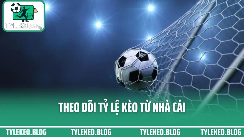 Mẹo chọn trận dễ cược trong ngày - xem odds và lịch sử đối đầu chuẩn 3 Theo dõi tỷ lệ kèo từ nhà cái