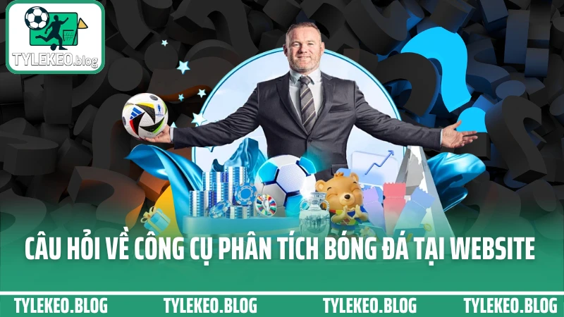 Câu hỏi thường gặp về công cụ phân tích bóng đá tại website