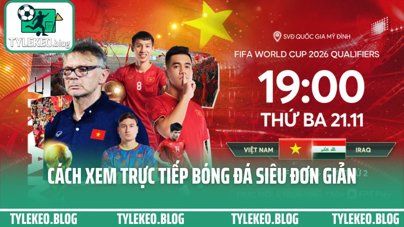 Cách xem trực tiếp bóng đá siêu đơn giản