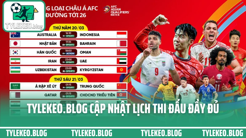Tylekeo.blog cập nhật lịch thi đấu đầy đủ